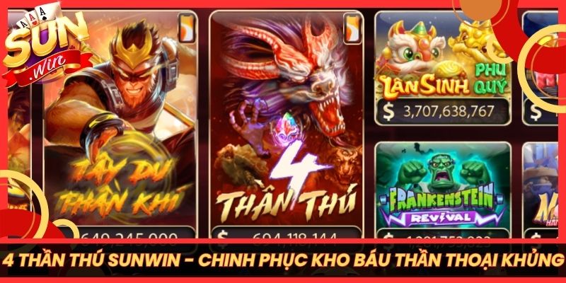 4 Thần Thú Sunwin - Chinh Phục Kho Báu Thần Thoại Khủng