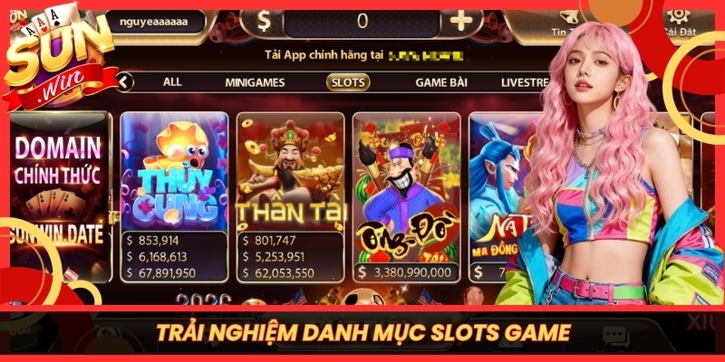Trải nghiệm danh mục slots game